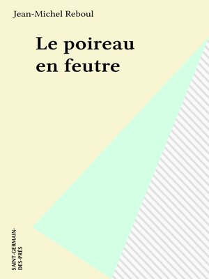 cover image of Le poireau en feutre
